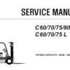 Clark C 60/70/75/80 D , C 60/70/75 L Forklift (P680) Service Repair Manual