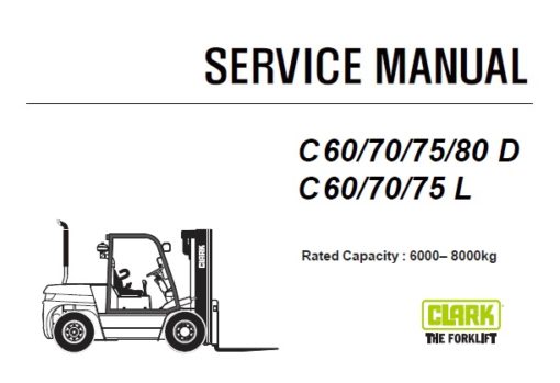 Clark C 60/70/75/80 D , C 60/70/75 L Forklift Service Repair Manual (SM1023)