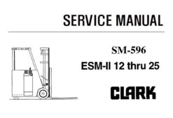 Clark ESM-II 12 thru 25 Forklift Service Repair Manual (SM596)