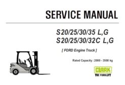 Clark S 20/25/30/35 L,G & S 20/25/30/32 C L,G Forklift (FORD Engine Truck) Service Repair Manual (SM1083)