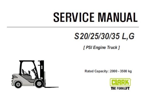 Clark S 20/25/30/35 L,G Forklift (PSI Engine Truck) Service Repair Manual (SM1085)