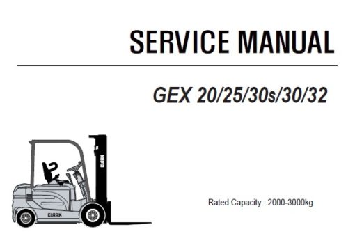 Clark GEX 20/25/30s/30/32 Forklift (GEX230) Service Repair Manual (SM765)