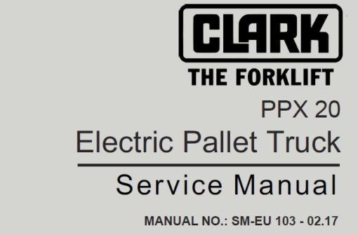 Clark PPX20 Electric Pallet Truck Service Repair Manual