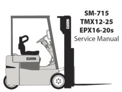 Clark TMX12-25, EPX16-20s Forklift Service Repair Workshop Manual (SM715)