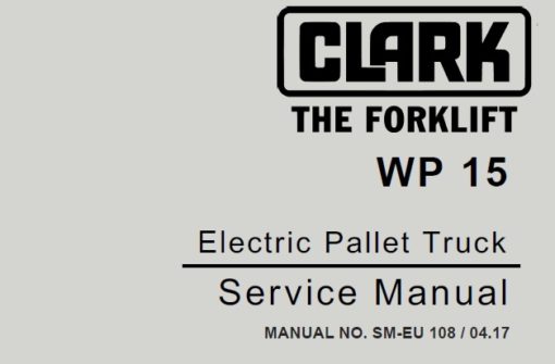 Clark WP15 Electric Pallet Truck Service Repair Manual