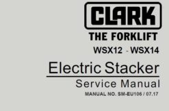 Clark WSX12 – WSX14 Electric Stacker Service Repair Manual