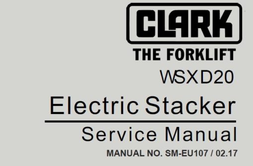 Clark WSXD20 Electric Stacker Service Repair Manual