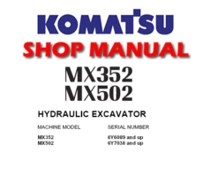 KOMATSU MX352, MX502 HYDRAULIC EXCAVATOR SERVICE REPAIR MANUAL