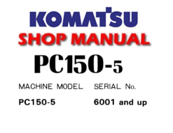 KOMATSU PC150-5 HYDRAULIC EXCAVATOR SERVICE REPAIR MANUAL(S/N: 6001 and up )
