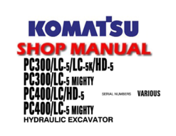 KOMATSU PC300-5, PC300LC-5, PC300-5 MIGHTY, PC300LC-5 MIGHTY, PC300HD-5, PC400-5, PC400LC-5, PC400-5 MIGHTY, PC400LC-5 MIGHTY, PC400HD-5 HYDRAULIC EXCAVATOR SERVICE REPAIR MANUAL