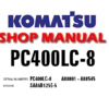 KOMATSU PC400LC-8 HYDRAULIC EXCAVATOR SERVICE REPAIR MANUAL (SN: A88001 – A88545)