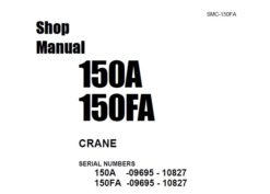 Komatsu 150A, 150FA Hydraulic Crane Service Repair Manual (09695 – 10827)