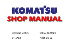 Komatsu D155AX-5 Dozer Bulldozer Service Repair Manual (S/N: 76001 and up)