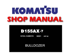 Komatsu D155AX-7 Dozer Bulldozer Service Repair Manual (S/N: 90001 and up)