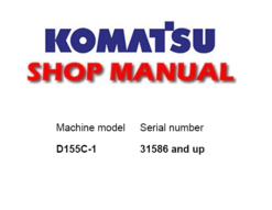 Komatsu D155C-1 Crawler Dozer (Pipe layer) Repair Service Manual (S/N: 31586 and up)