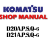 Komatsu D20A-6 D20P-6 D20P-6A D20PL-6 D20PLL-6 D20S-6 D20Q-6 D21A-6 D21E-6 D21P-6 D21P-6A D21P-6B D21PL-6 D21S-6 D21S-6A D21Q-6 Dozer Bulldozer Service Repair Manual