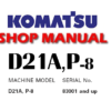 Komatsu D21A-8 , D21P-8 Dozer Bulldozer Service Repair Manual (S/N: 83001 and up)
