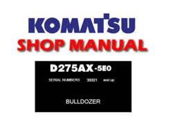 Komatsu D275AX-5E0 Dozer Bulldozer Service Repair Manual (SN: 30001 and up)