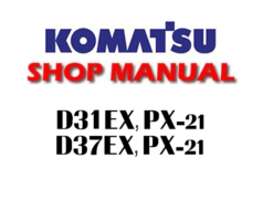 Komatsu D31EX-21, D31PX-21, D37EX-21, D37PX-21 Bulldozer Service Repair Manual (SN: 50001 & up, 5001 & up)