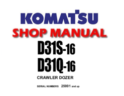Komatsu D31S-16 D31Q-16 Crawler Dozer Service Repair Manual (SN: 25001 and up)