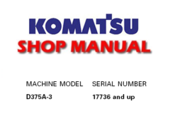 Komatsu D375A-3 Dozer Bulldozer Service Repair Manual (SN: 17736 and up)