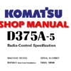 Komatsu D375A-5 BULLDOZER (Radio-Control Specification) Service Repair Manual (SN: 18020, 18040)