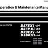 Komatsu D37EXi -24, D37PXi-24, D39EXi -24, D39PXi-24 Bulldozer Operation & Maintenance Manual (TEN00737-00)
