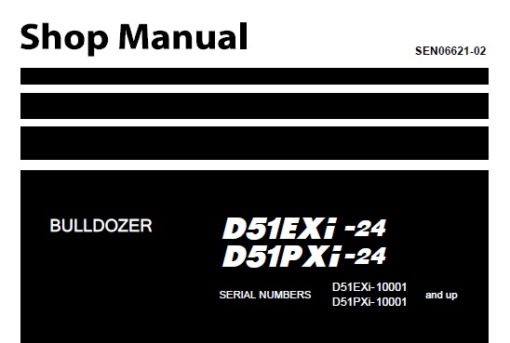Komatsu D51EXi-24 , D51PXi-24 Bulldozer Service Repair Shop Manual (10001 and up)