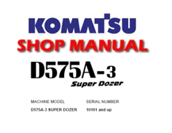 Komatsu D575A-3 Super Dozer Bulldozer Service Repair Manual (SN: 10101 and up)