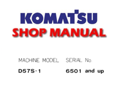 Komatsu D57S-1 Crawler Dozer Service Repair Manual (SN: 6501 and up)