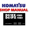 Komatsu D61EX-15E0 , D61PX-15E0 Dozer Bulldozer Service Repair Manual (S/N: B45001 and up)