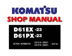 Komatsu D61EX-23 , D61PX-23 Dozer Bulldozer Service Repair Manual (S/N: 30001 and up)