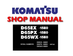Komatsu D65EX-15E0, D65PX-15E0, D65WX-15E0 Dozer Bulldozer Service Repair Manual (SN: 69001 & up)
