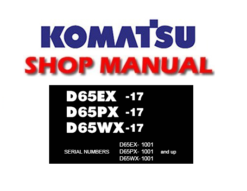 Komatsu D65EX-17 D65PX-17 D65WX-17 Dozer Bulldozer Service Repair Manual (SN: 1001 and up)