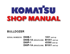 Komatsu D68E-1 , D68P-1 Dozer Bulldozer Service Repair Manual (SN: 1001 and up, B1001 and up, 45590 and up, B1001 and up)