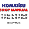 Komatsu FB14RW-1R FB16RW-1R FB20RW-1R FB25RW-1R Forklift Service Repair Manual