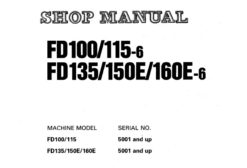 Komatsu FD100-6, FD115-6, FD135-6, FD150E-6, FD160E-6 Lift Trucks Service Repair Shop Manual