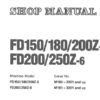 Komatsu FD150-6, FD180-6, FD200Z-6, FD200-6, FD250Z-6 Lift Trucks Service Repair Shop Manual