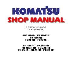 Komatsu Forklift Electronic Equipment FB-1R Series Service Repair Manual