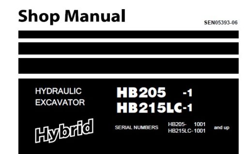 Komatsu HB205-1 , HB215LC-1 Hybrid Hydraulic Excavator Service Repair Shop Manual