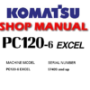 Komatsu PC120-6 EXCEL Hydraulic Excavator Service Repair Manual ( S/N: 57499 and up )