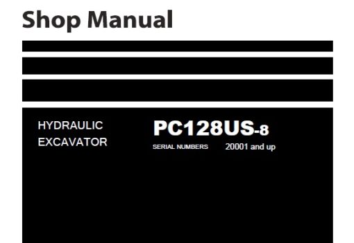 Komatsu PC128US-8 Hydraulic Excavator Service Repair Shop Manual (20001 and up)
