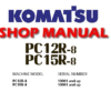 Komatsu PC12R-8 PC15R-8 Hydraulic Excavator Service Repair Manual (SN:10001 and up)