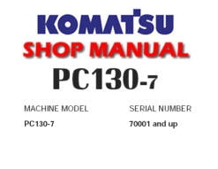 Komatsu PC130-7 Hydraulic Excavator Service Repair Manual ( S/N: 70001 and up )