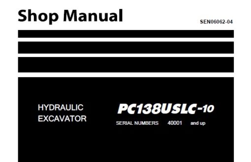 Komatsu PC138USLC-10 Hydraulic Excavator Service Repair Shop Manual