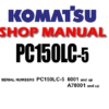 Komatsu PC150LC-5 Hydraulic Excavator Service Repair Manual (S/N: 6001 and up , A70001 and up)