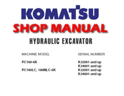 Komatsu PC160-6K, PC180LC-6K, PC180NLC-6K Hydraulic Excavator Service Repair Manual