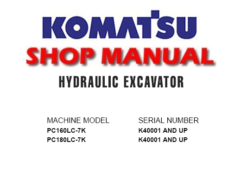 Komatsu PC160LC-7K , PC180LC-7K Hydraulic Excavator Service Repair Manual (SN: K40001 and up)