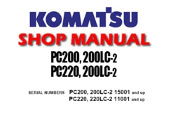 Komatsu PC200 , 200LC-2 , PC220 , 220LC-2 Excavator Service Repair Manual (S/N: 15001 and up ,11001 and up)