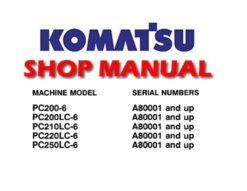 Komatsu PC200-6 PC200LC-6 PC210LC-6 PC220LC-6 PC250LC-6 Excavator Service Repair Manual (A80001 &up)